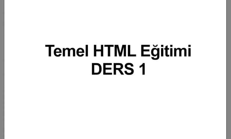 Temel HTML Eğitimi 1 HTML